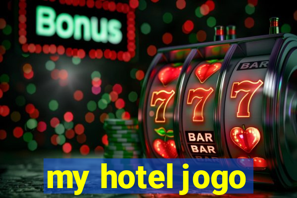 my hotel jogo